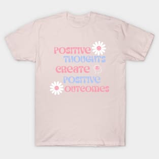 Positive thoughts T-Shirt